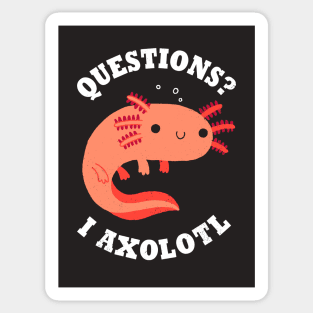 Axolotl Questions Sticker